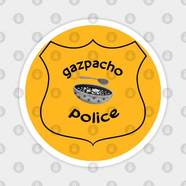 Gazpacho Police badge vintage Magnet by slawers